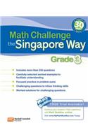 Math Callenge the Singapore Way: Grade 3