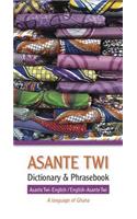 Asante Twi-English/English-Asante Twi Dictionary & Phrasebook