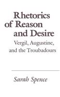 Rhetorics of Reason and Desire