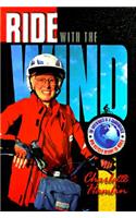 Ride with the Wind