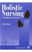 HOLISTIC NURSING 3E: HNDBK FOR PRACTICE