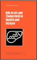 Bile Acids and Cholesterol in Health and Disease