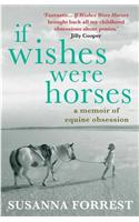 If Wishes Were Horses