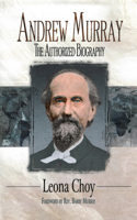 Andrew Murray: The Authorized Biography(English)