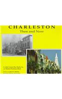 Charleston Then and Now