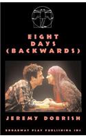 Eight Days (Backwards)