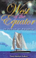 West of the Equator: In Search of Paradise