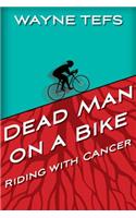 Dead Man on a Bike