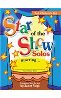 Star of the Show Solos - Book 2, Moderately Easy