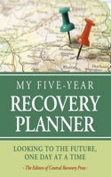 My Five-Year Recovery Planner