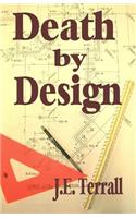 Death by Design