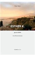 Esther K. genannt Emma