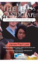 The Jesus Candidate: Political Religion in a Secular Age