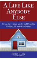 Life Like Anybody Else