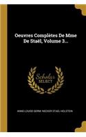 Oeuvres Complètes De Mme De Staël, Volume 3...