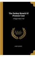 Darkey Breach Of Promise Case