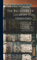 Registers of Ledbury, Co. Hereford ...; 18