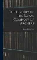 History of the Royal Company of Archers