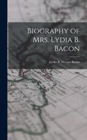 Biography of Mrs. Lydia B. Bacon