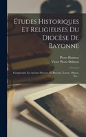 Études Historiques Et Religieuses Du Diocèse De Bayonne