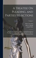 Treatise On Pleading, and Parties to Actions