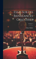 Essai Sur Les Bienséances Oratoires; Volume 1