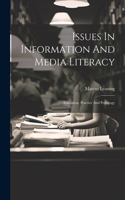 Issues In Information And Media Literacy