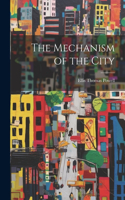 Mechanism of the City