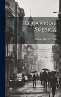 Equatorial America