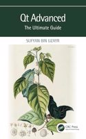 Qt Advanced: The Ultimate Guide