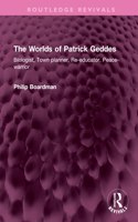 Worlds of Patrick Geddes