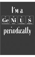 I´m A Genius Periodically