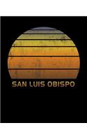 San Luis Obispo: California Wide Ruled Notebook Paper For Work, Home Or School. Vintage Sunset Note Pad Journal For Family Vacations. Travel Diary Log Book For Adult