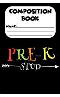Composition Book Pre-K Stud: Primary Composition Notebook, Back To School Activity Book, Draw and Write, Handwriting Practice Paper For Pre-K Students