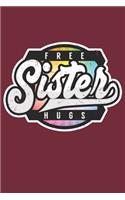 Free Sister Hugs: Lined Notebook