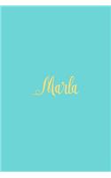 Marla: Personalized Name Turquoise Matte Soft Cover Notebook Journal to Write In. 120 Blank Lined Pages