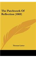 Patchwork Of Reflection (1869)
