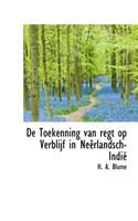 de Toekenning Van Regt Op Verblijf in Ne Rlandsch-Indi