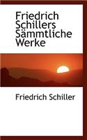 Friedrich Schillers S Mmtliche Werke