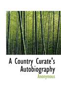 A Country Curate's Autobiography: (English)