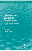 Taxation and Economic Development (Routledge Revivals)