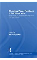 Changing Power Relations in Northeast Asia