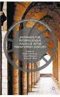 Pathways for Inter-Religious Dialogue in the Twenty-First Century