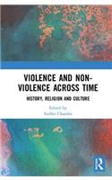 Violence and Non-Violence Across Time