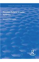 Pension Reform in Latin America