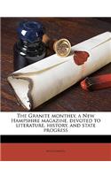 Granite Monthly, a New Hampshire Magazine, Devoted to Literature, History, and State Progress Volume 27