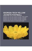 Georgia Tech Yellow Jackets Football: Georgia Tech Yellow Jackets Football Bowl Games, Georgia Tech Yellow Jackets Football Coaches(English)