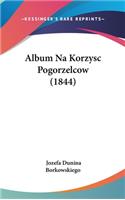 Album Na Korzysc Pogorzelcow (1844)