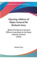 Opening Address of Major-General Sir Richard Airey