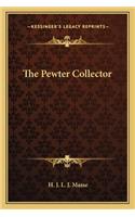 Pewter Collector